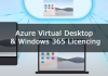 Azure Virtual Desktop & Windows 365 Licencing Requirements