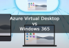 Azure Virtual Desktop vs Windows 365